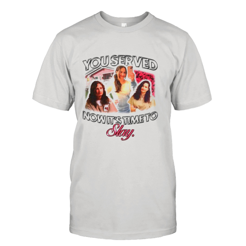 Gypsy Blancharde you served now it’s time to slay shirt