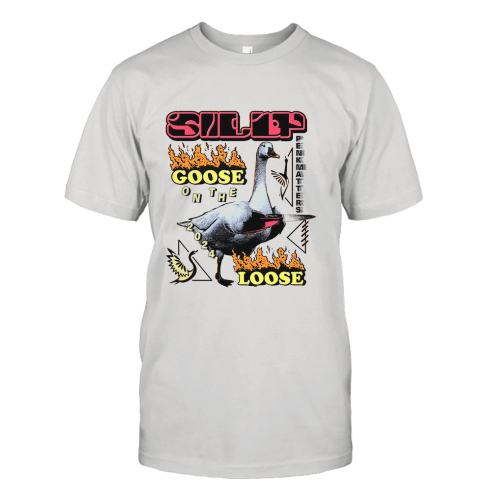 Silly goose on the loose 2024 shirt
