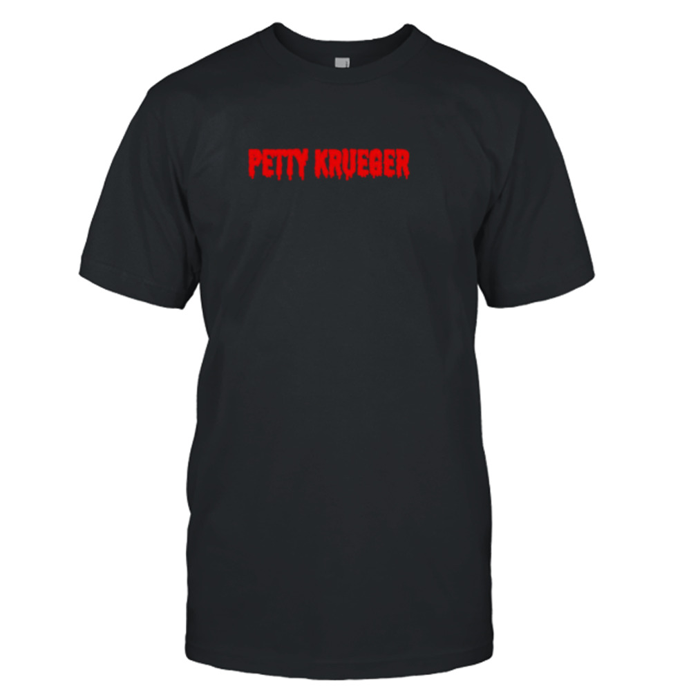 Petty Krueger shirt