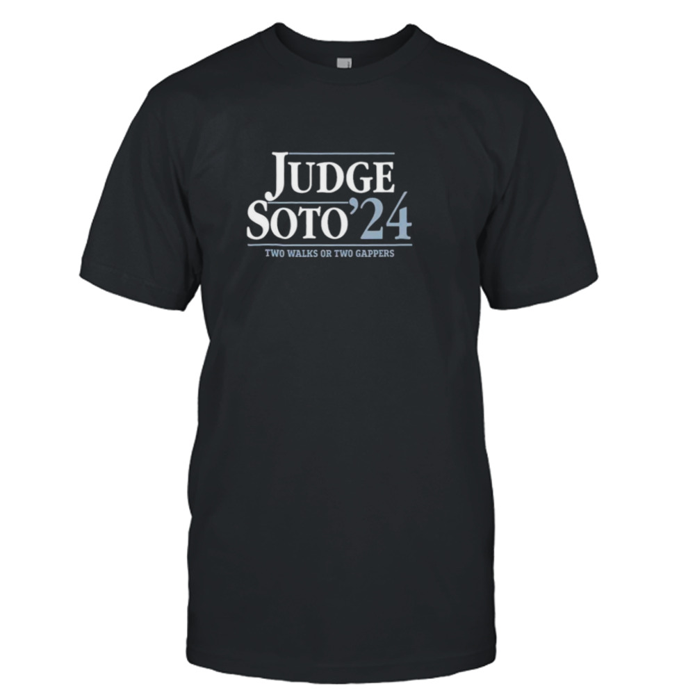 Judge Soto ’24 two walks or two gappers shirt