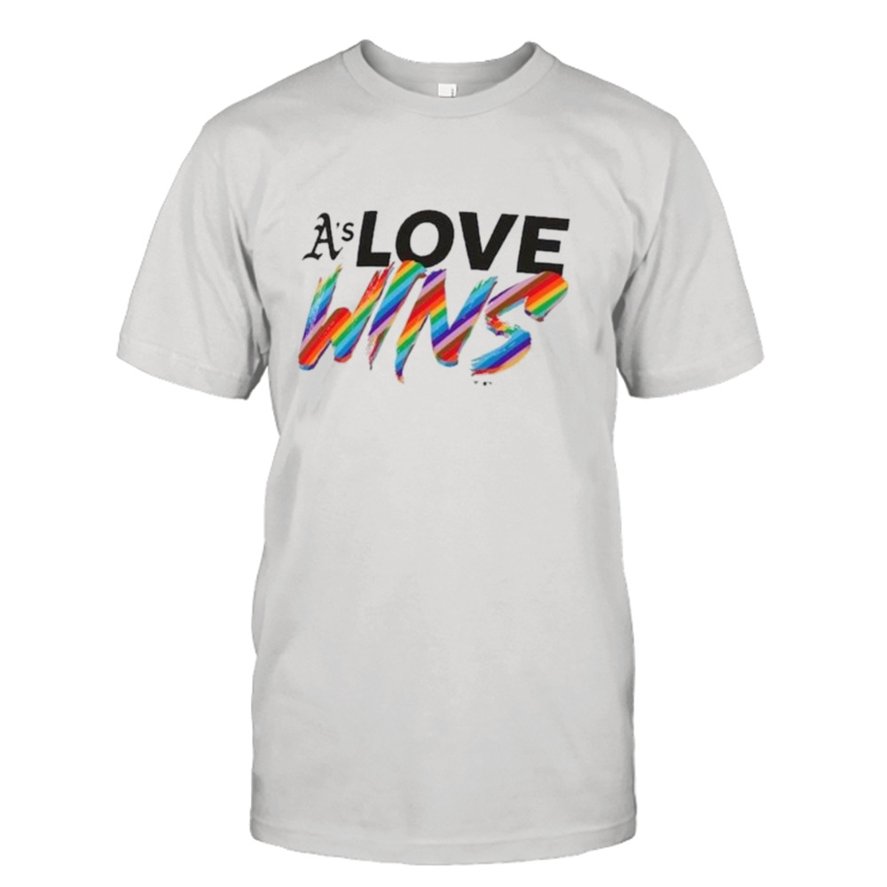 Oakland Athletics Love Wins Pride 2024 Shirt