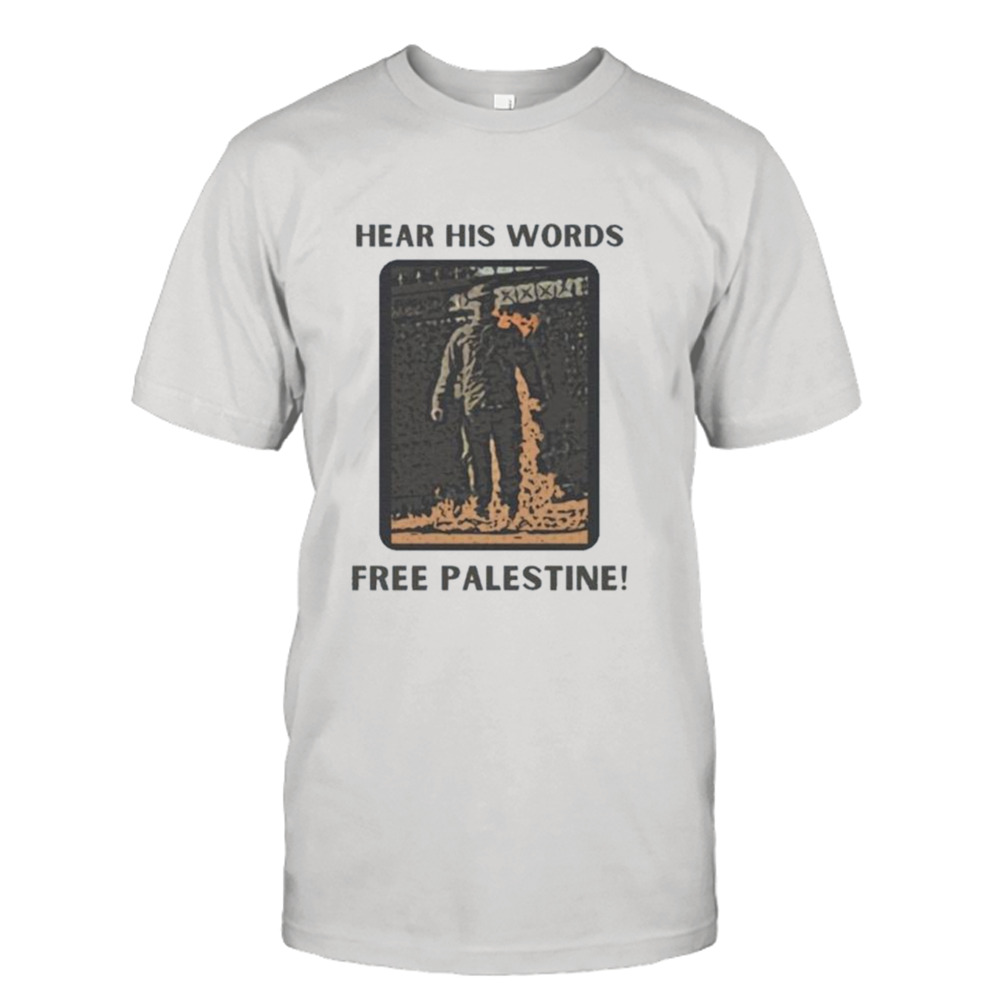 Rip Aaron Bushnell Free Palestine Hear His Words Shirt