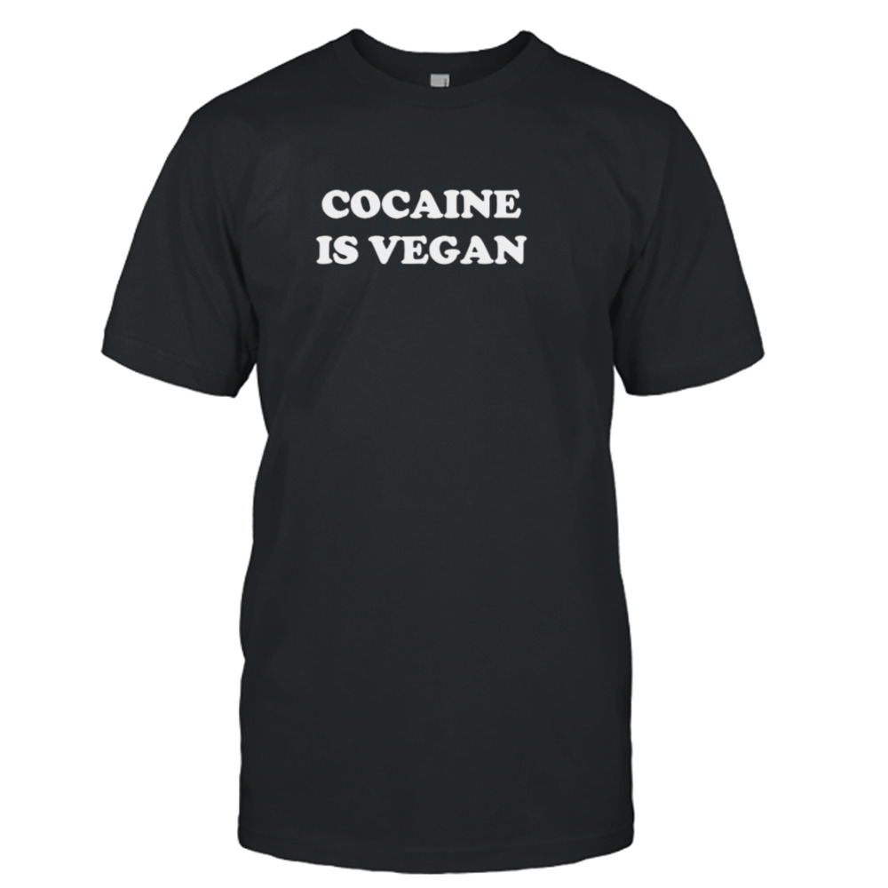 Cola is vegan text shirt