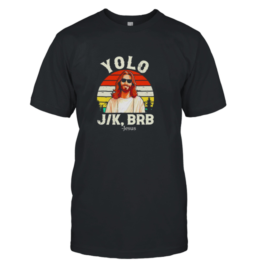 Yolo Jk Brb Jesus Easter day vintage shirt